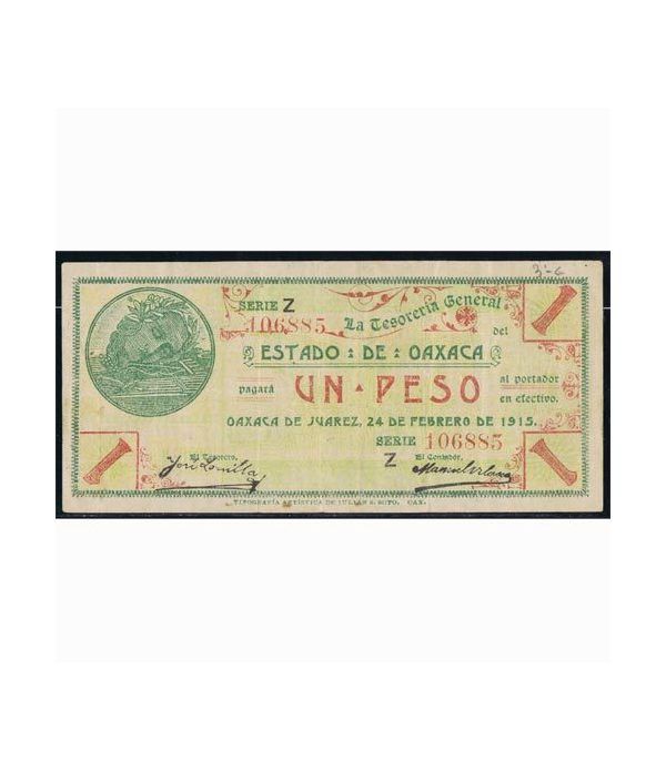 Oaxaca de Juarez 1 peso 24 febrero 1915. MBC.