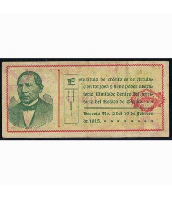 Oaxaca de Juarez 1 peso 20 abril 1915. MBC.