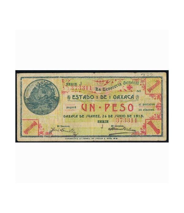 Oaxaca de Juarez 1 peso 26 junio 1915. MBC.