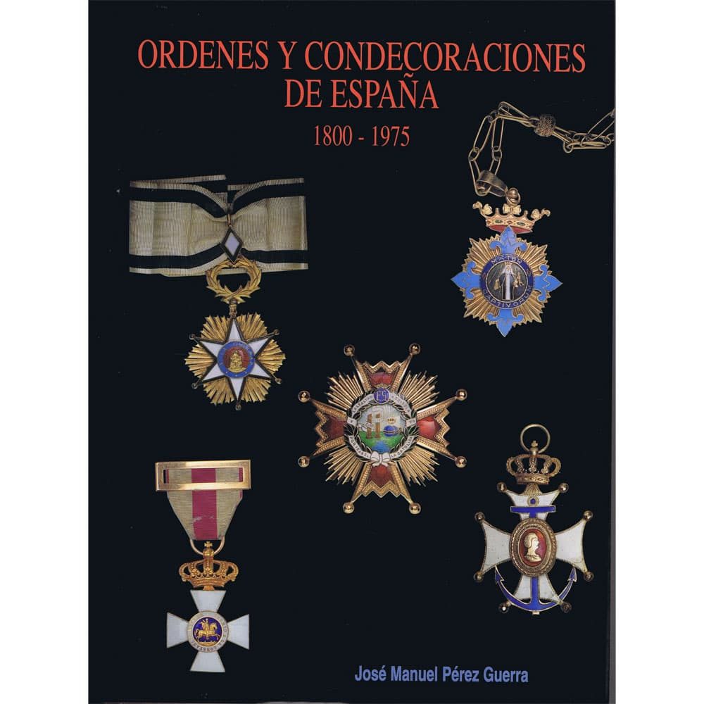Ordenes y Condecoraciones de España 1800-1975 catálogo