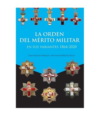 La Orden del Mérito Militar en sus variantes en Catálogo